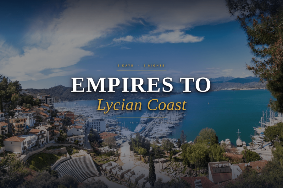 A scenic coastal town with white buildings, a marina filled with boats, green hills, and blue sea under a bright sky. Text overlay reads Empires to Lycian Coast, 9 days, 8 nights.